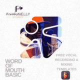 FrankyNelly Presents - Word of Mouth Basic - Free Vocal Template - frankynelly